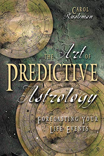 Book Cover The Art of Predictive Astrology: Forecasting Your Life Events