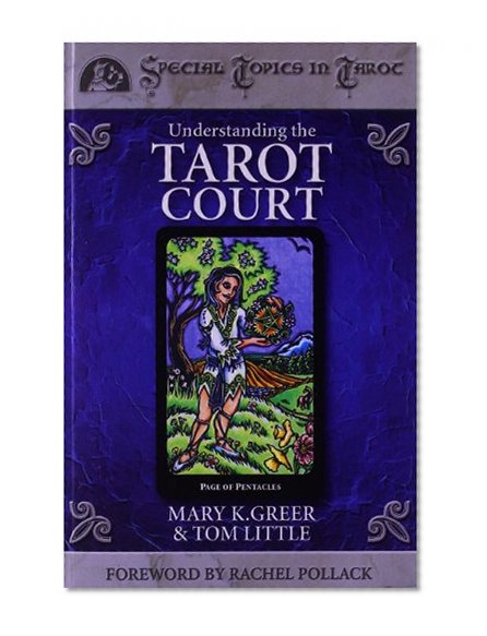 Book Cover Understanding the Tarot Court (Special Topics in Tarot Series)