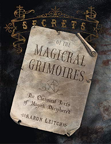 Book Cover Secrets of the Magickal Grimoires: The Classical Texts of Magick Deciphered