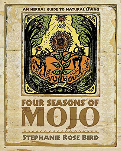 Book Cover Four Seasons of Mojo: An Herbal Guide to Natural Living