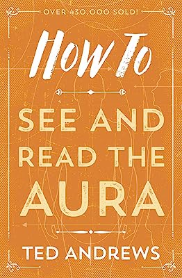 Book Cover How To See and Read The Aura (How To Series)