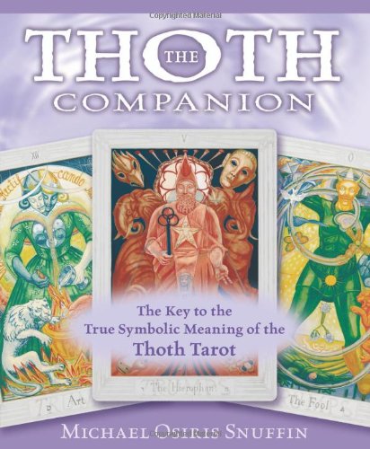 Book Cover The Thoth Companion: The Key to the True Symbolic Meaning of the Thoth Tarot