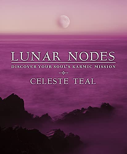 Book Cover Lunar Nodes: Discover Your Soul's Karmic Mission