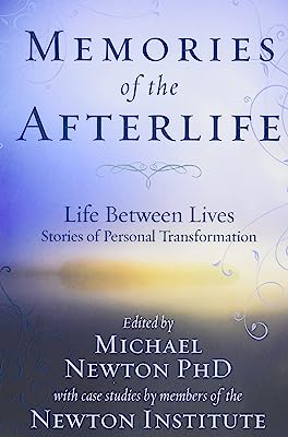 Book Cover Memories of the Afterlife: Life Between Lives Stories of Personal Transformation