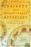 Insights into Evolutionary Astrology: A Diverse Collection of Essays by Prominent Astrologers