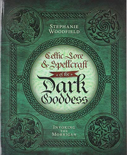 Book Cover Celtic Lore & Spellcraft of the Dark Goddess: Invoking the Morrigan