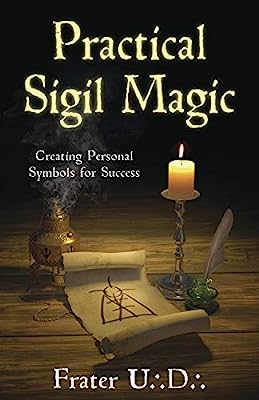 Book Cover Practical Sigil Magic: Creating Personal Symbols for Success