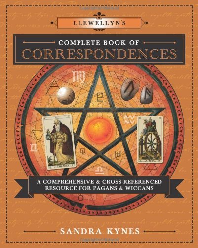 Book Cover Llewellyn's Complete Book of Correspondences: A Comprehensive & Cross-Referenced Resource for Pagans & Wiccans (Llewellyn's Complete Book Series)