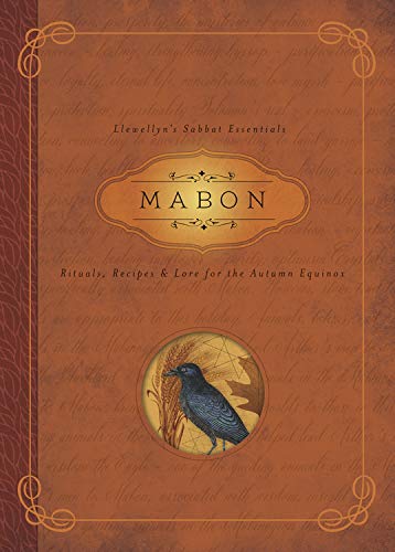 Book Cover Mabon: Rituals, Recipes & Lore for the Autumn Equinox (Llewellyn's Sabbat Essentials, 5)