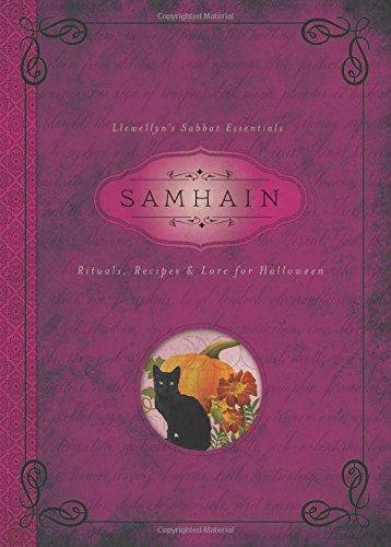 Book Cover Samhain: Rituals, Recipes & Lore for Halloween (Llewellyn's Sabbat Essentials)