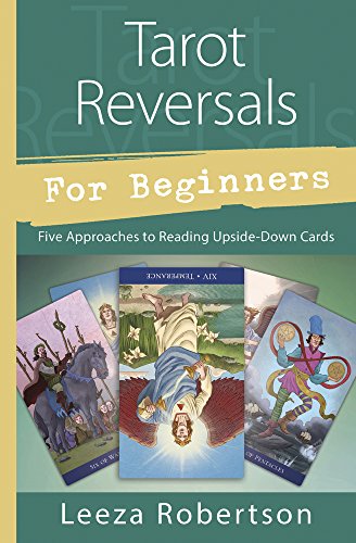 Book Cover Tarot Reversals for Beginners: Five Approaches to Reading Upside-Down Cards