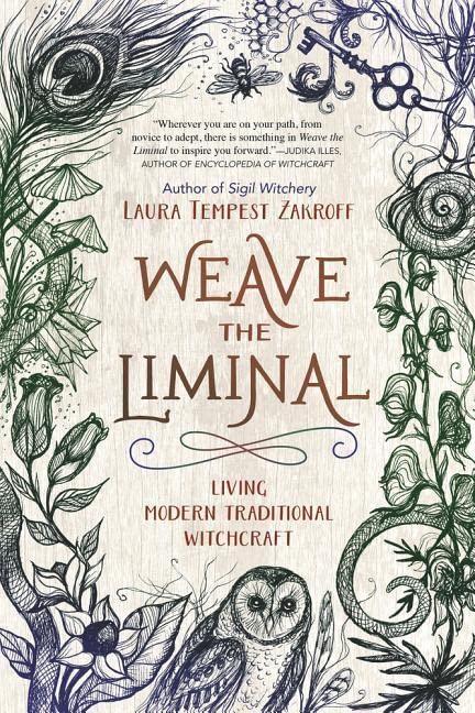 Book Cover Weave the Liminal: Living Modern Traditional Witchcraft
