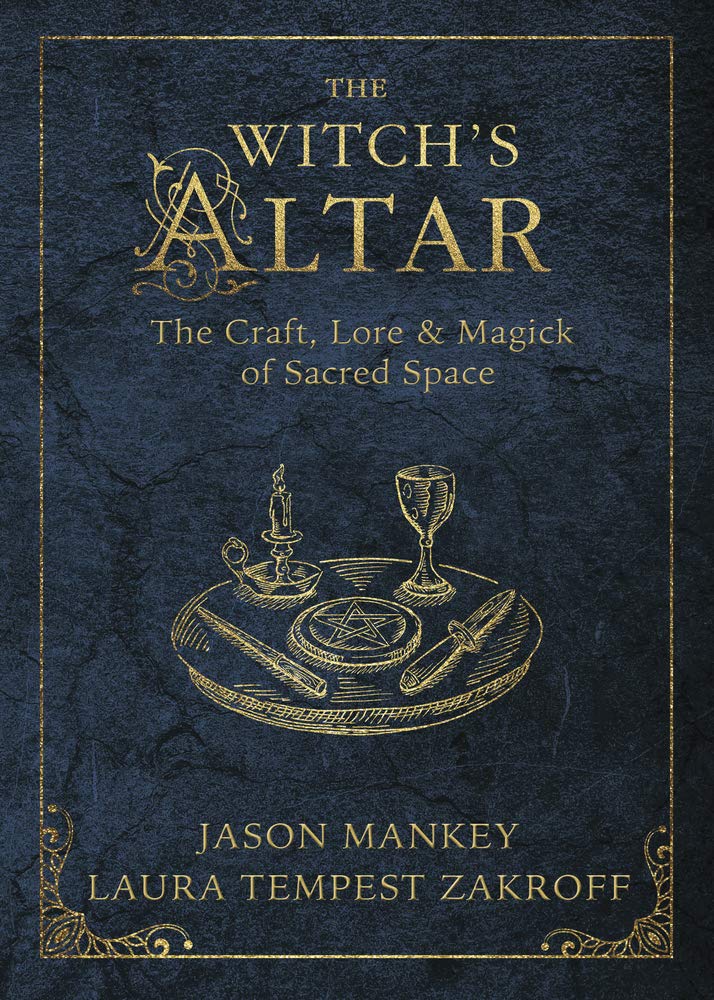 Book Cover The Witch's Altar: The Craft, Lore & Magick of Sacred Space (The Witch's Tools Series, 7)