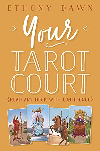 Book Cover Your Tarot Court: Read Any Deck With Confidence