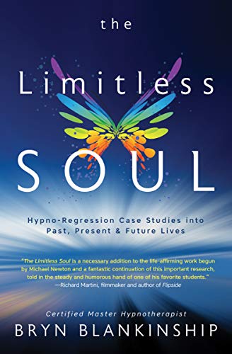 Book Cover The Limitless Soul: Hypno-Regression Case Studies into Past, Present, and Future Lives