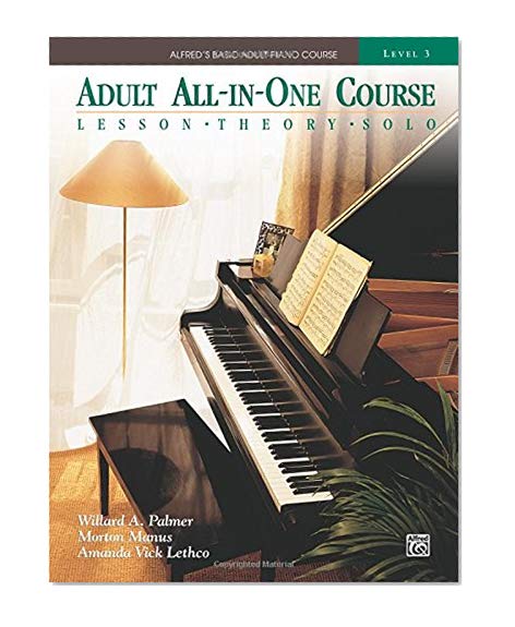 Book Cover Adult All-in-One Course: lesson, theory, solo. Level 3 (Alfred's Basic Adult Piano Course)