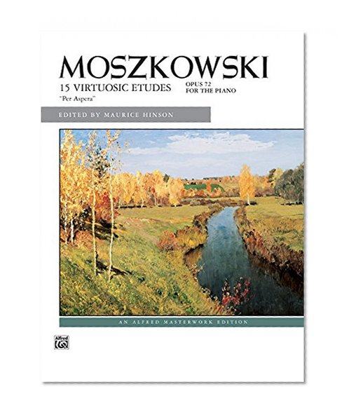 Moszkowski -- 15 Etudes, Op. 72 (Alfred Masterwork Editions)
