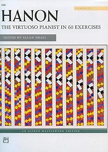 Book Cover Hanon -- The Virtuoso Pianist in 60 Exercises: Complete, Comb-Bound Book (Alfred Masterwork Edition)