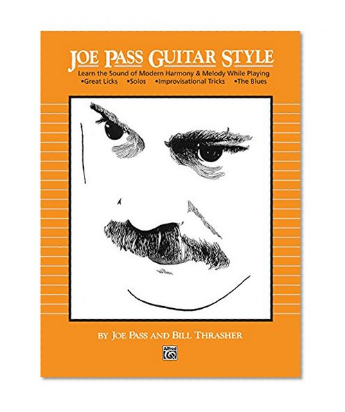 Book Cover Joe Pass Guitar Style: Learn the Sound of Modern Harmony & Melody