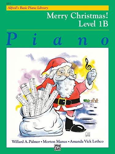 Merry Christmas! Level 1B: Piano (Alfred's Basic Piano Library)