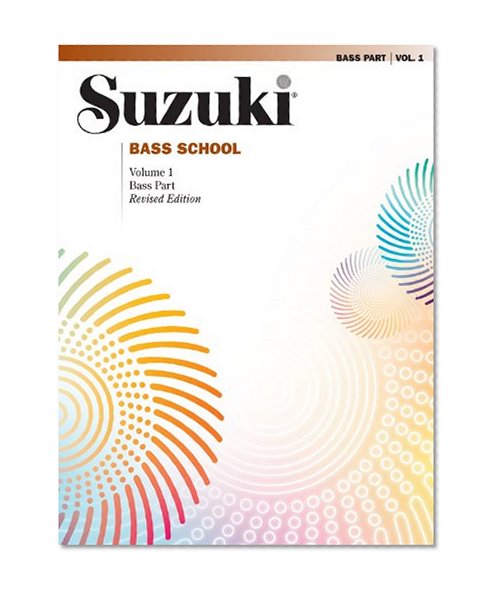Book Cover Suzuki Bass School: Bass Part, Vol.1(Suzuki Method Core Materials)