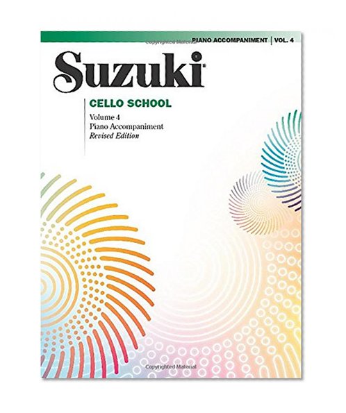 Book Cover Suzuki Cello School Piano Acc., Vol. 4 (Suzuki Method Core Materials)