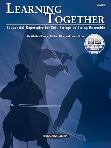 Learning Together: Sequential Repertoire for Solo Strings or String Ensemble (Violin), Book & CD