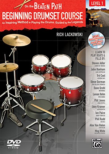 On the Beaten Path -- Beginning Drumset Course, Level 1: An Inspiring Method to Playing the Drums, Guided by the Legends (Book, CD, & DVD)