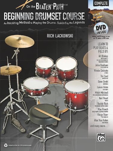 On the Beaten Path -- Beginning Drumset Course, Complete: An Inspiring Method to Playing the Drums, Guided by the Legends (Book & DVD)