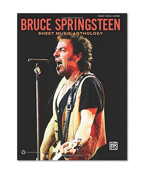 Book Cover Bruce Springsteen -- Sheet Music Anthology: Piano/Vocal/Guitar