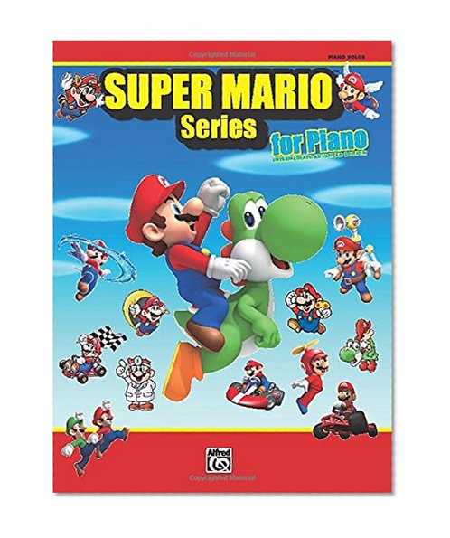 Book Cover Super Mario Series for Piano: Intermediate/AdvancedÂ Piano Solos