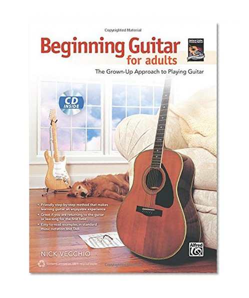 Book Cover Beginning Guitar for Adults: The Grown-Up Approach to Playing Guitar, Book & CD