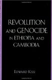Revolution and Genocide in Ethiopia and Cambodia
