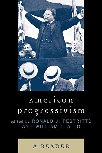 Book Cover American Progressivism: A Reader