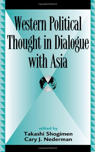 Western Political Thought in Dialogue with Asia (Global Encounters: Studies in Comparative Political Theory)