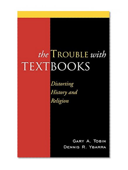 The Trouble with Textbooks: Distorting History and Religion