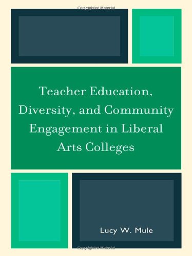 Teacher Education, Diversity, and Community Engagement in Liberal Arts Colleges