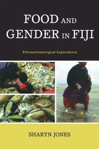 Food and Gender in Fiji: Ethnoarchaeological Explorations