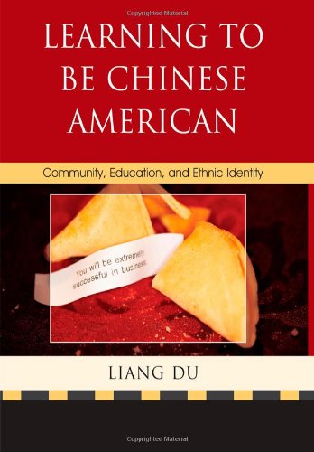 Learning to be Chinese American: Community, Education, and Ethnic Identity