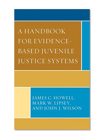 Book Cover A Handbook for Evidence-Based Juvenile Justice Systems