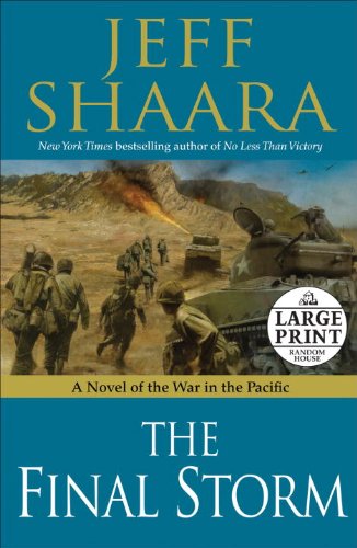 The Final Storm: A Novel of the War in the Pacific (Random House Large Print)