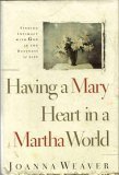 Book Cover Having A Mary Heart in a Martha World