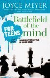 Book Cover Battlefield of the Mind for Teens (Battlefield of the Mind for Teens Winning the Battle in your Min