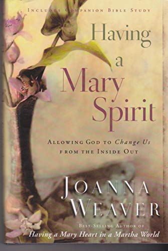 Book Cover Having A Mary Spirit: Allowing God to Change Us from the Inside Out