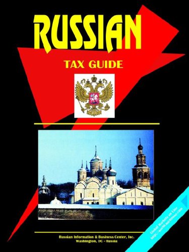 Russia Tax Guide (World Business Law Handbook Library)