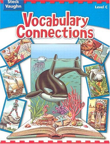 Steck-Vaughn Vocabulary Connections: Student Edition