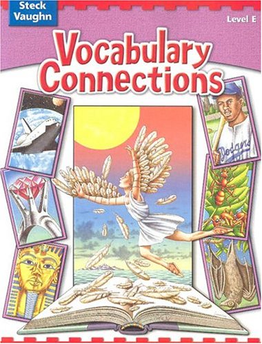 Steck-Vaughn Vocabulary Connections: Student Edition, Level E