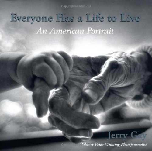 Everyone Has a Life to Live: An American Portrait
