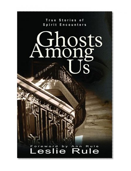Book Cover Ghosts Among Us: True Stories of Spirit Encounters