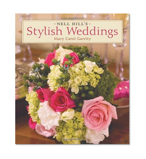 Nell Hill's Stylish Weddings